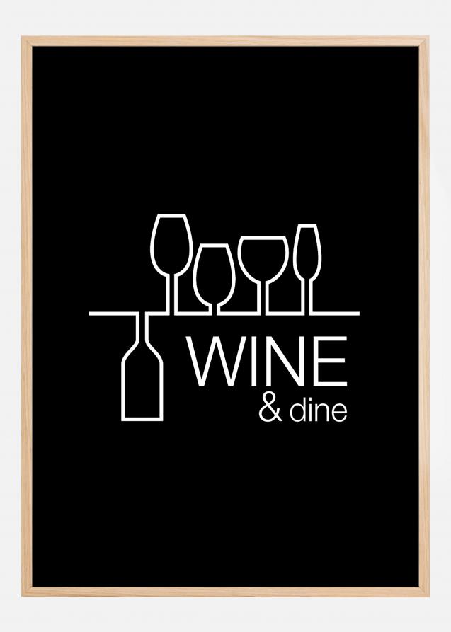 Wine & dine - Preto com impressão branca Póster
