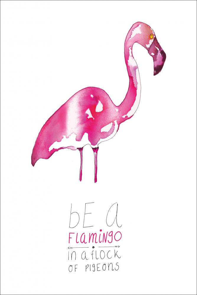 Be a flamingo Pster