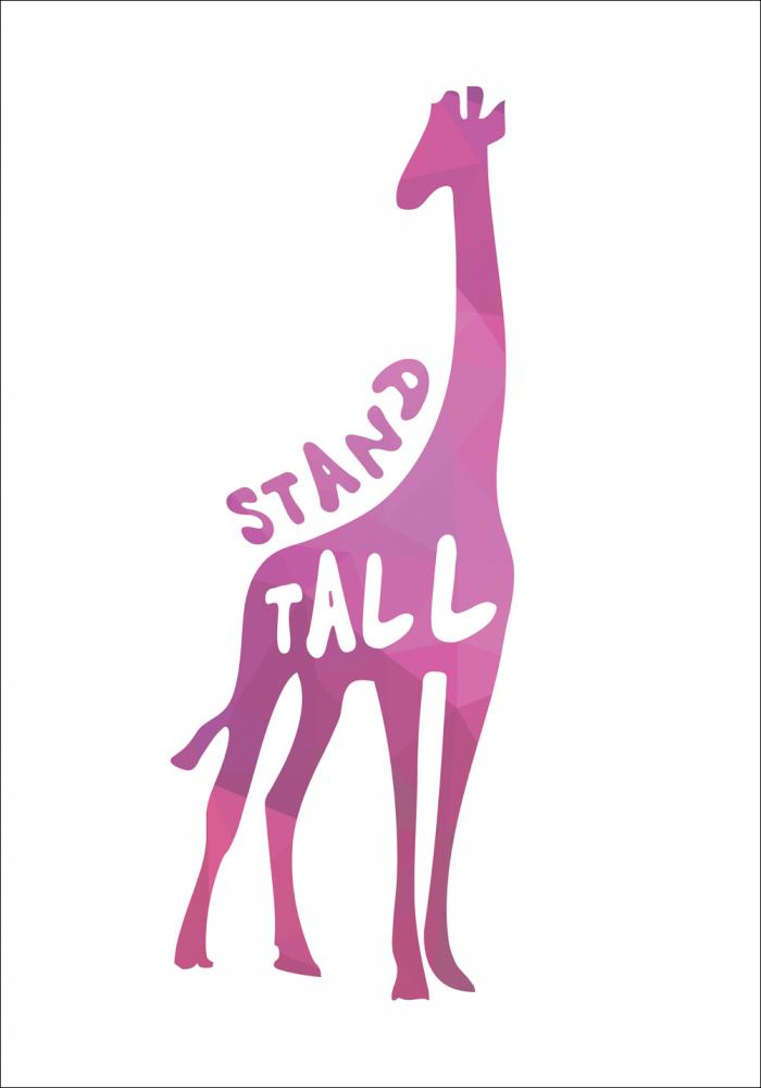 Giraffe stand tall - Cor-de-rosa Pster