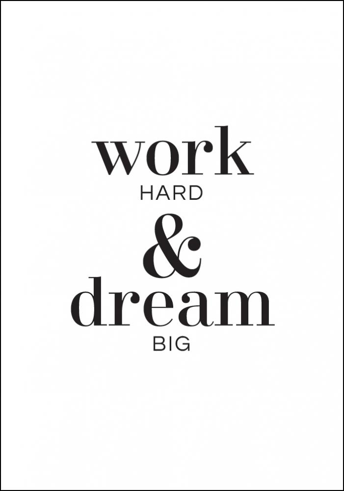 Work hard & dream big Pster