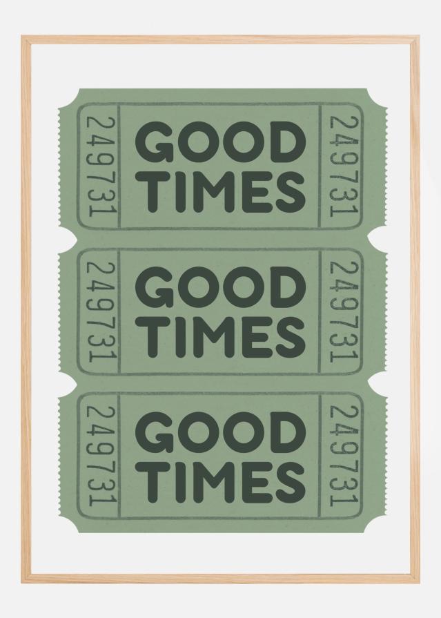 Sage Green Good Times Tickets Póster