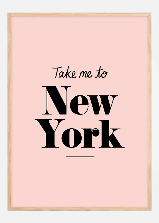 Take me to New York - Pink Póster
