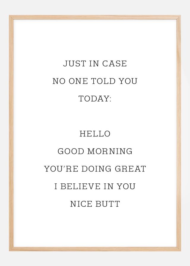 Just in case no one told you today Póster