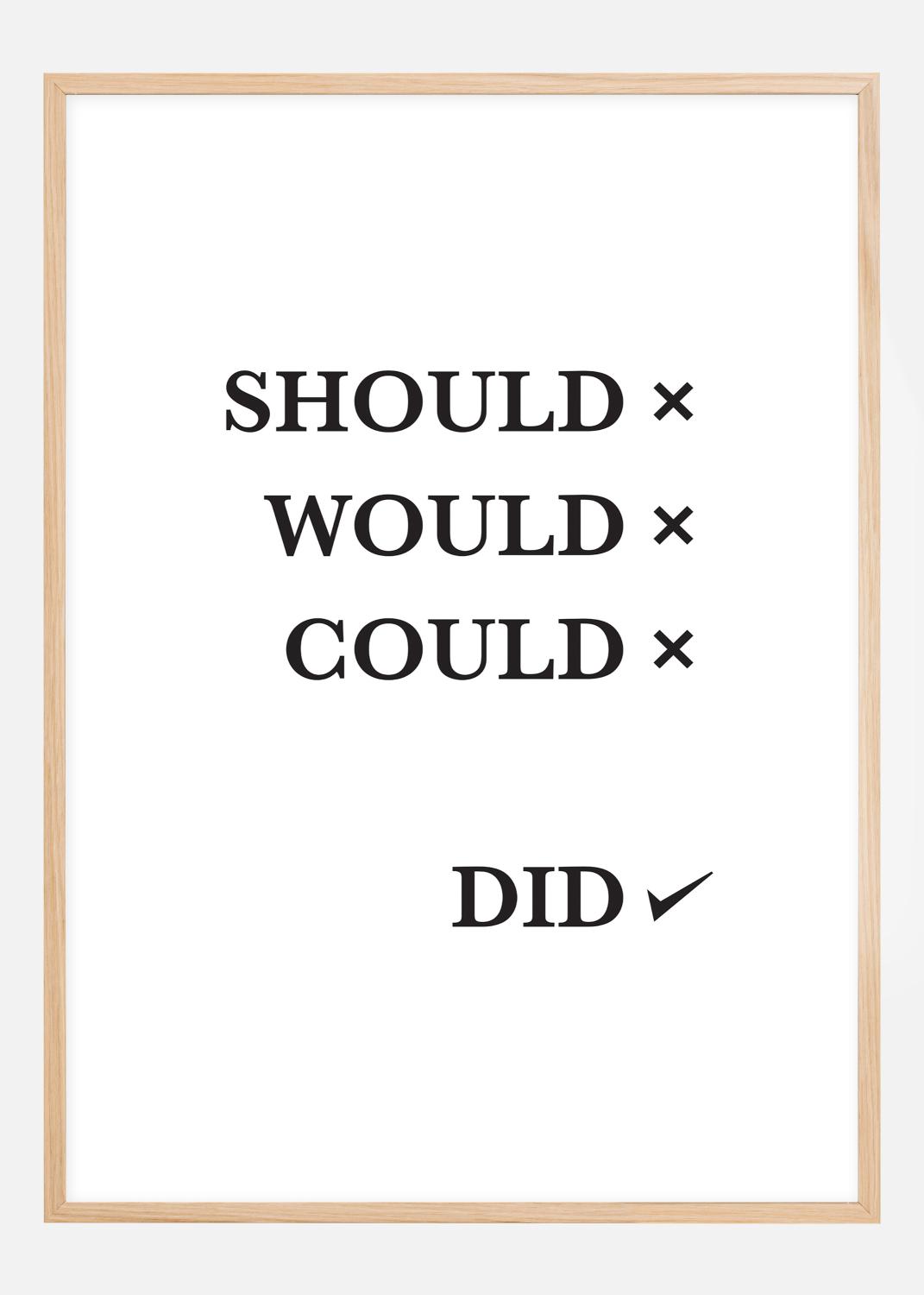 Product Image for Should Would Could Did Póster (21x29.7 cm (A4))