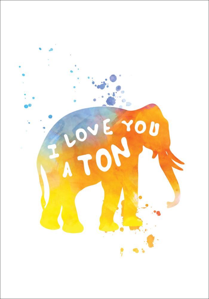 I love you a TON Póster
